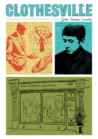 Cover of Clothesville: John Simons' London, showing the title in blue sketched lettering above an illustrated collage of shirts, ties and shoes in orange, a tinted portrait photo in blue, and a green line drawing of the John Simons shop front with 'established 1955' on the sign.