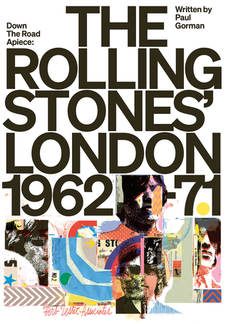 Cover of The Rolling Stones' London 1962-71, written by Paul Gorman. Bold black and red title type over a collage of tinted band photographs and graphic elements including a star, chevron and torn paper shapes.